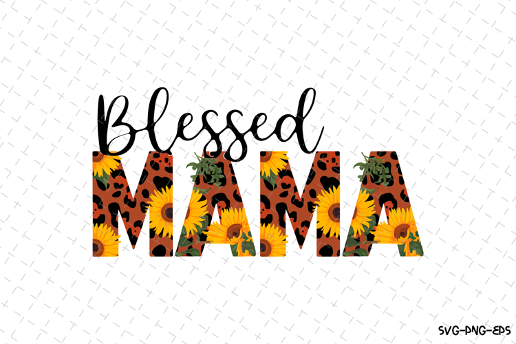 Blessed Mom Svg