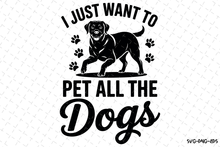 Pet all the dogs Svg | Svg Cut Files | Digital Download