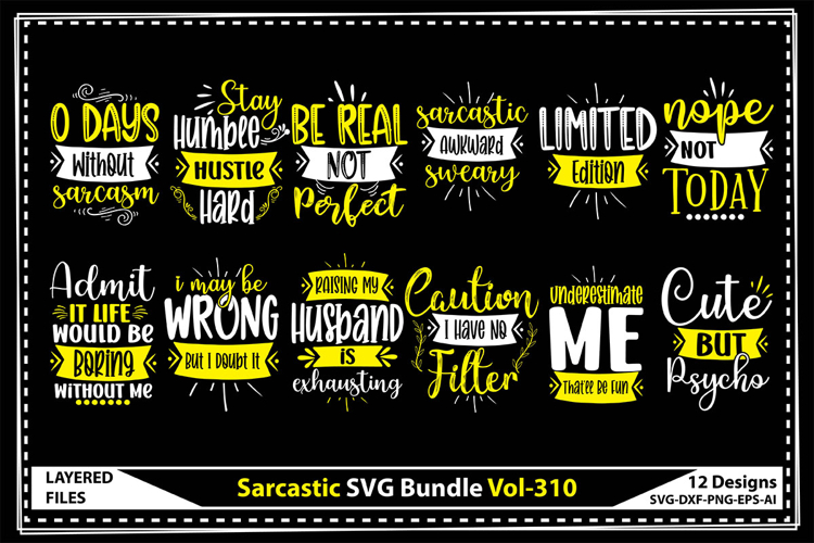 Sarcastic SVG Bundle, Sarcasm Svg, Sarcastic Quotes Svg