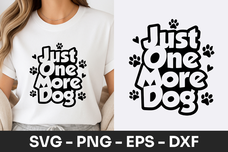 Just One More Dog Typography SVG PNG