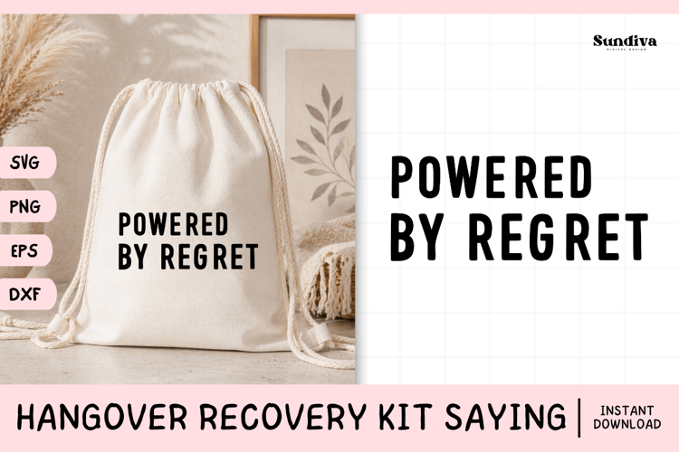 Funny Hangover Kit Saying SVG | Powered By Regret