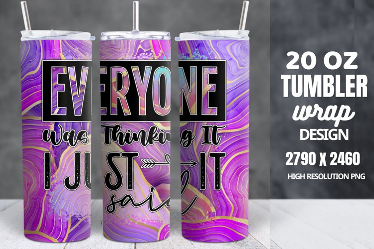 Funny Quotes 20oz Skinny Tumbler Sublimation, Sarcastic example image 1