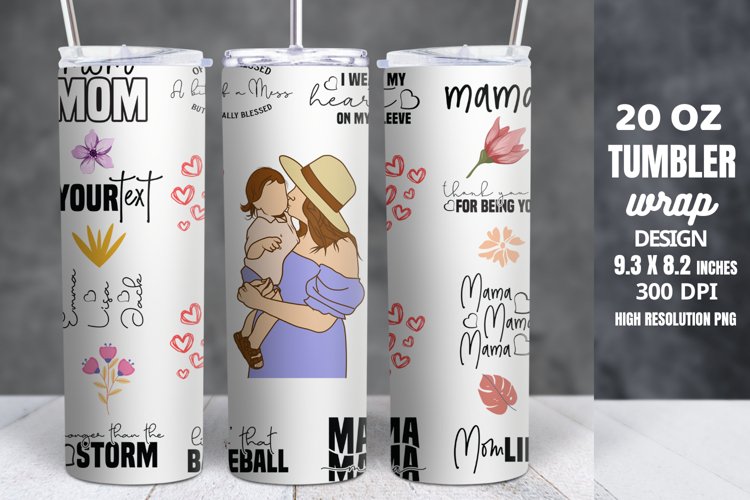Mothers Day Tumbler Wrap 20 oz Skinny Tumbler Sublimation