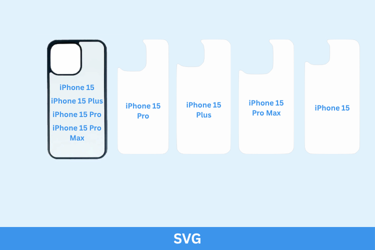 Iphone Case 15 Svg, 15 Pro, 15 Plus, 15 Pro Max Template Svg
