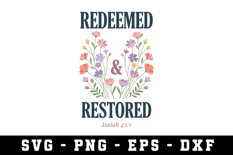 Redeemed   Restored Svg |Risen SVG Cut files | Cricut