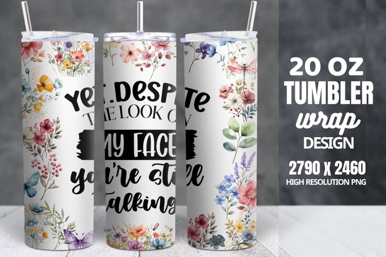 Funny Quotes 20oz Skinny Tumbler Sublimation, Sarcastic