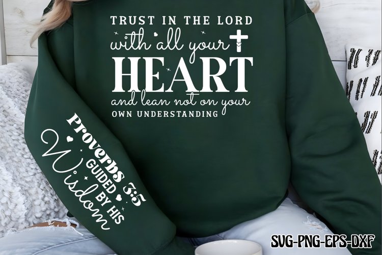 Trust in the Lord with All Your Heart and Lean Not on Your O