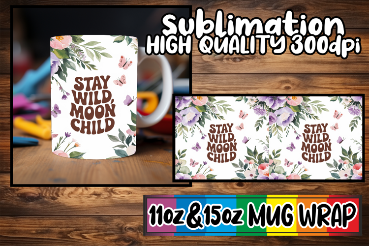 Timeless moments 11oz 15oz sublimation wrap, Flower Quote