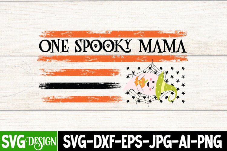 One Spooky Mama SVG Cut File , Spooky SVG Quotes