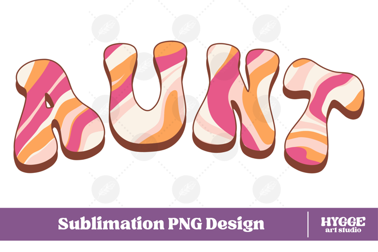 aunt Png Retro Retro Mothers Day Mom Sublimation