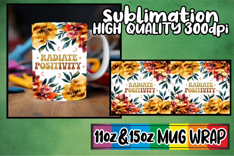 Perfect start sublimation 11oz 15oz mug wrap, Flower Quote