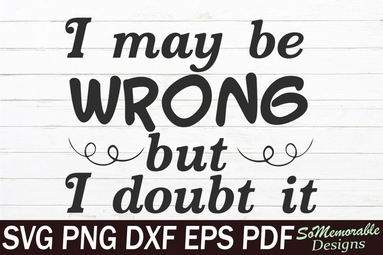 Sassy SVG cut file, Sarcastic SVG design, Funny quotes SVG