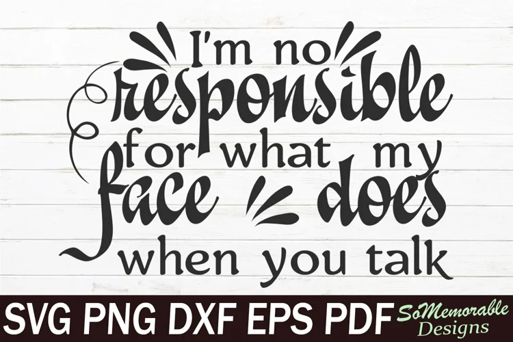 Sassy SVG cut file, Sarcastic SVG design, Funny quotes SVG