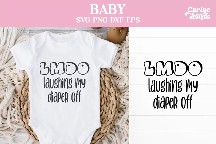 Laughing my Diaper Off SVG, Baby SVG