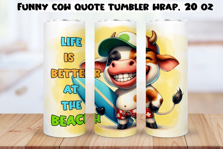 Funny Cow Skinny Tumbler Wrap Humorous Sayings PNG 20 oz. example image 1