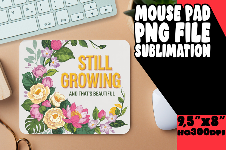 CHEERFUL MOUSE MAT GIFT INSPIRATION, Flower Quote