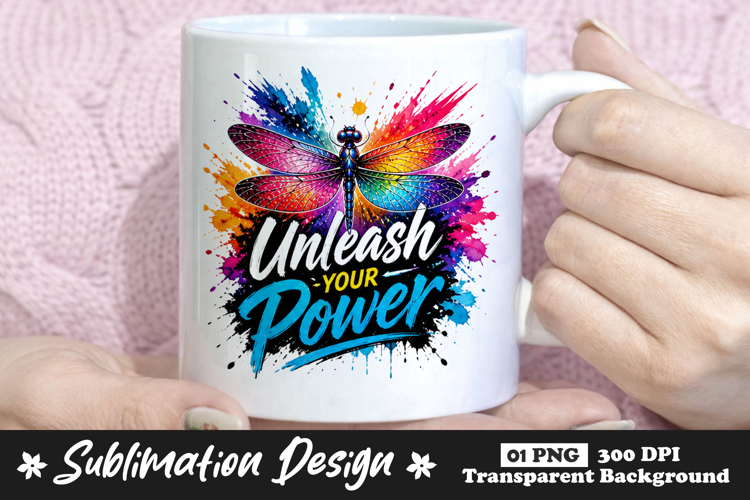 Unleash Your Power Dragonfly Sublimation PNG example image 1