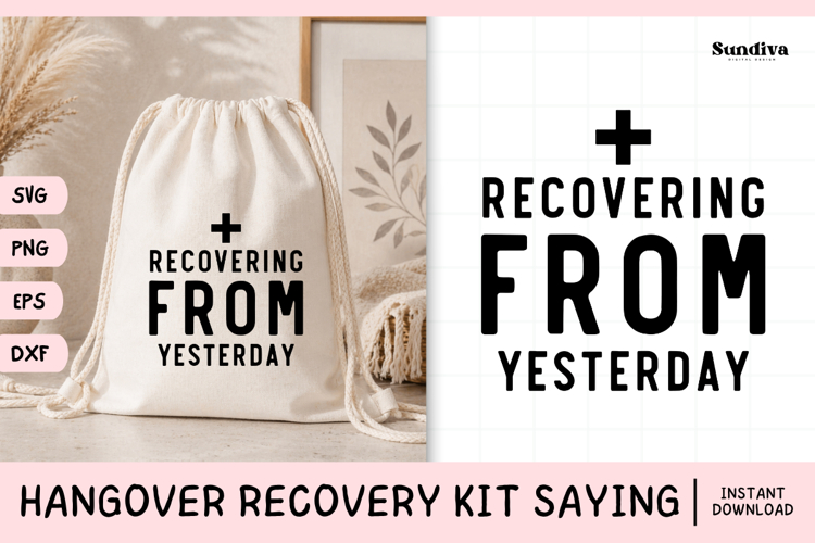 Funny Hangover Kit Saying SVG | Recovering From Yesterday