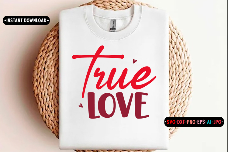 True love Quotes svg, Valentine Day Svg design