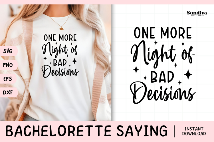 Bachelorette Party Saying SVG | One More Night