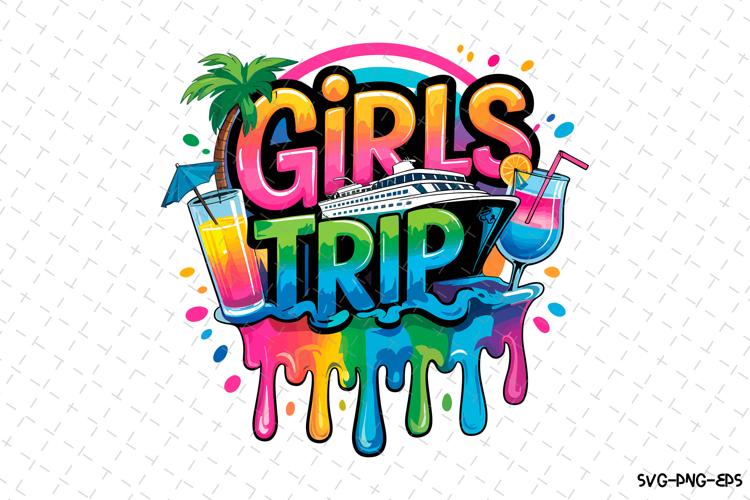 Girls Trip SVG Design | Summer | SVG Cut files