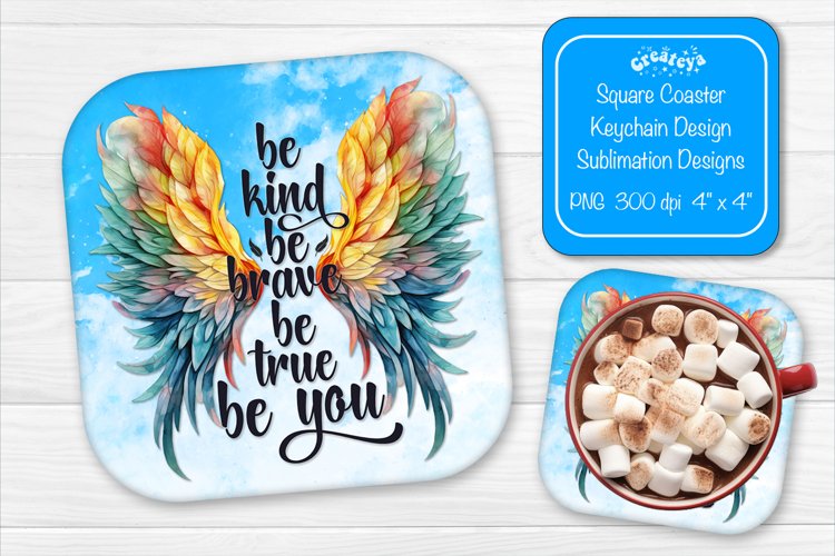 Square coaster Sublimation coaster quotes Be Kind