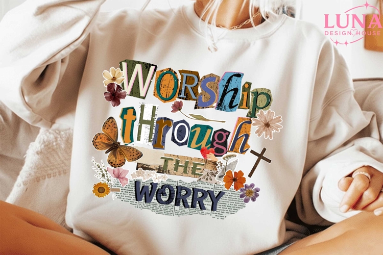 Worship Through The Worry Png, Jesus PNG, Bible Verse png