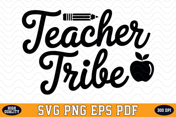 Teacher Tribe SVG | Quotes | SVG Cut files