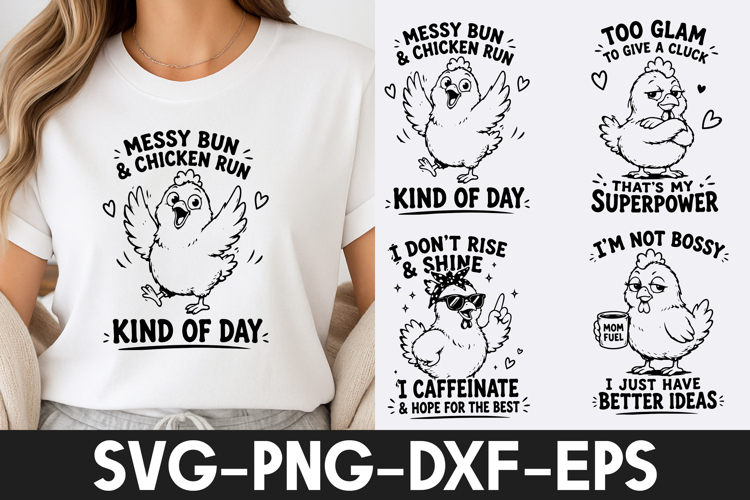 Funny Chicken SVG | Cute Chicken Quotes PNG DXF EPS SVG