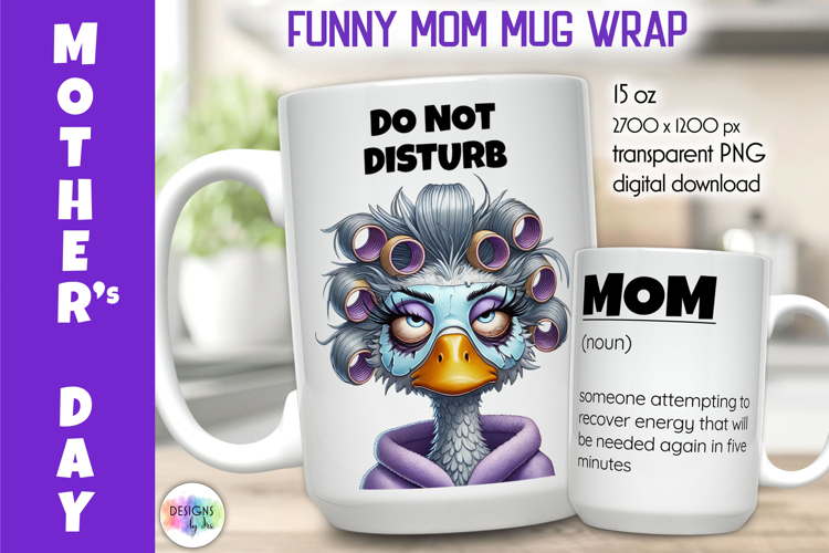 Funny Mother Day Mug Wrap, MOM Time Humor PNG