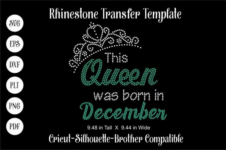This Queen was born in December Rhinestone SVG Template