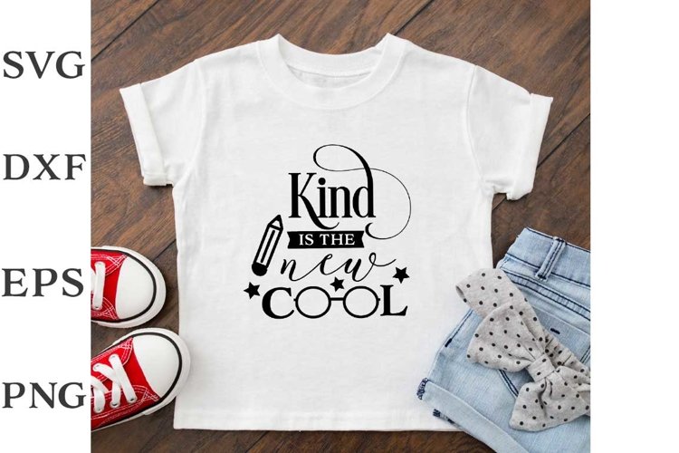 Kind is the new cool Children Shirt SVG