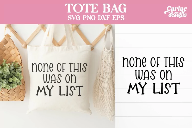 Tote Bag Design, None of This was on my List