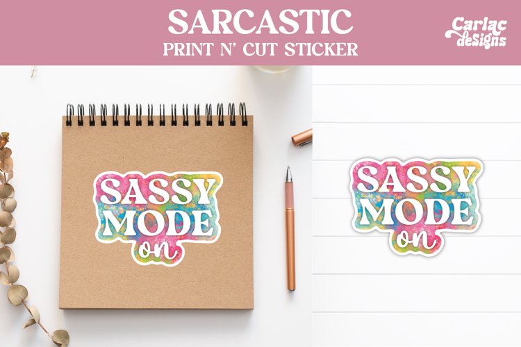 Funny Stickers, Sarcastic Stickers, Sassy Mode on