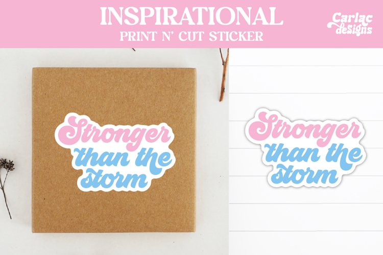 Stronger Than the Storm Sticker, Inspirational Sticker