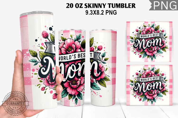 Worlds Best Mom Tumbler Sublimation - Mothers Day Tumbler