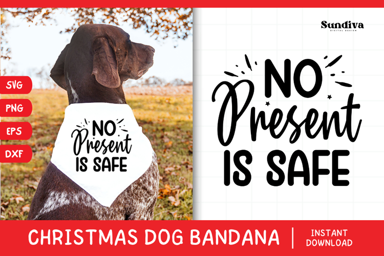 Christmas Dog Bandana Quotes SVG | No Present Is Safe