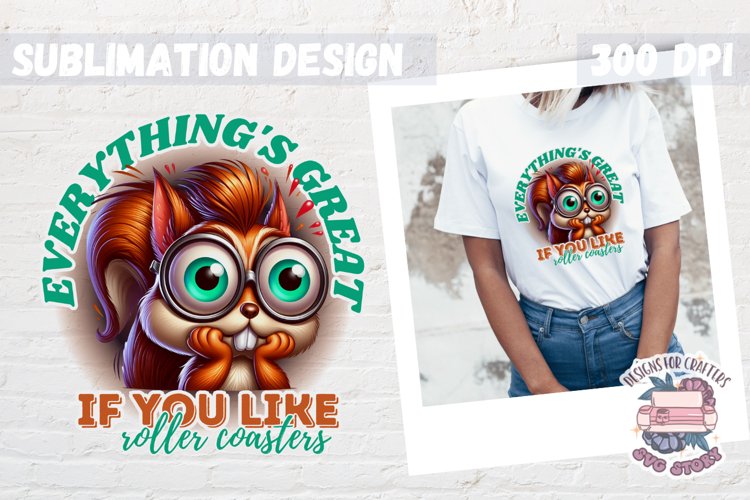 Sarcasm Sublimation design Funny Quote Animal