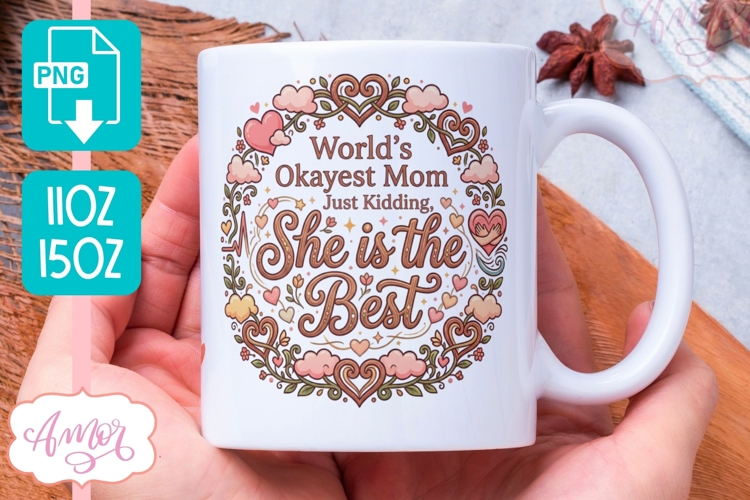 Funny Mom Mug Wrap sublimation PNG, Mothers day mug