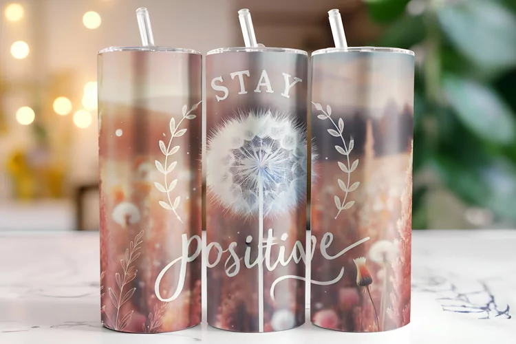 Stay positive Tumbler Wrap | Sublimation | Tumblers