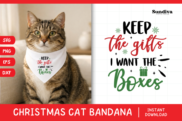 Christmas Cat Bandana Quotes SVG | I Want the Boxes