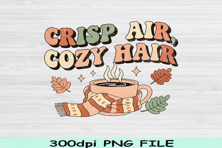 Crisp Air Cozy Hair PNG, Fall Sublimation Design, Cozy Autum