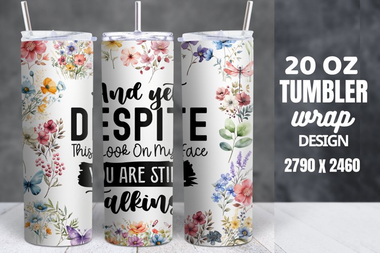 Funny Quotes 20oz Skinny Tumbler Sublimation, Sarcastic example image 1