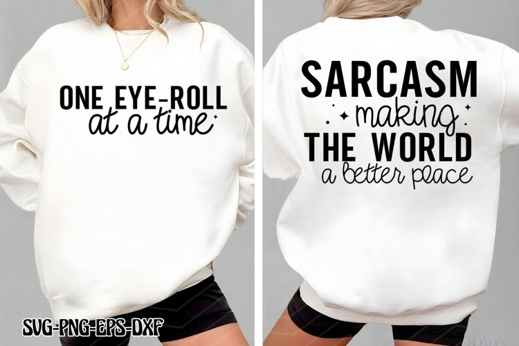 Sarcasm, making the world a better place SVG, Funny SVG