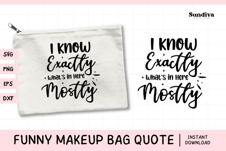 Makeup Bag Quotes for Cosmetic Pouch | I Know Exactly