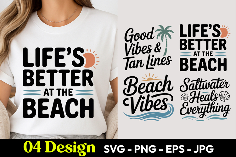 Lifes Better At The Beach SVG PNG