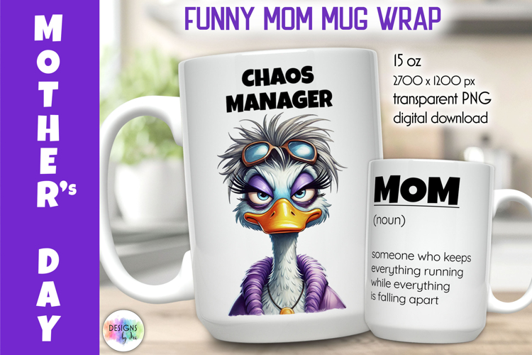 Funny Mother Day Mug Wrap, Chaos Manager MOM PNG