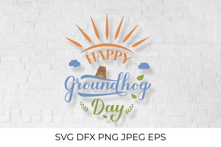 Happy Groundhog Day calligraphy lettering SVG. Funny Marmot example image 1