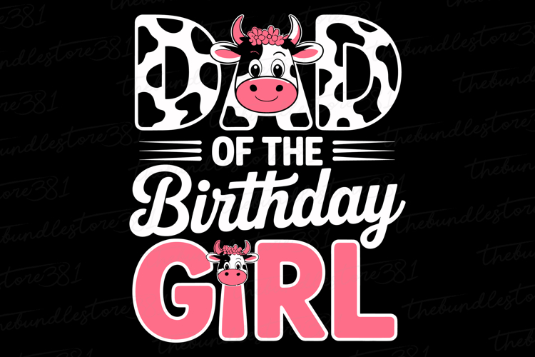 Dad of the Birthday Girl svg | Fathers day Svg | Svg Files
