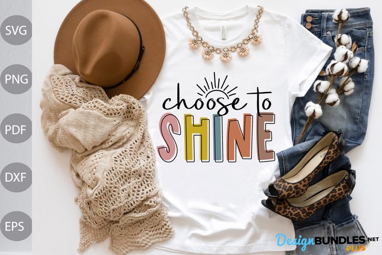 Choose to shine SVG Design / Funny Quote SVG Design example image 1